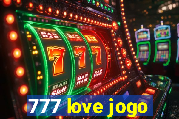 777 love jogo